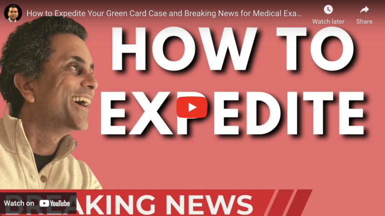 How To Expedite Your Green Card Case and Breaking News For Medical Exam I693