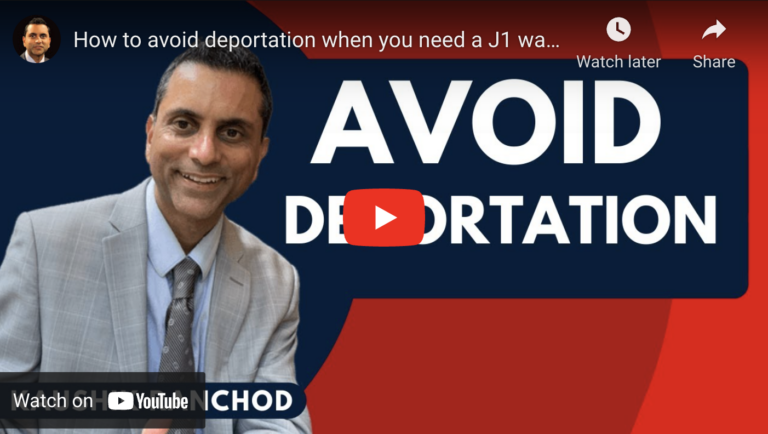 How to avoid deportation when you need a J1 Waiver