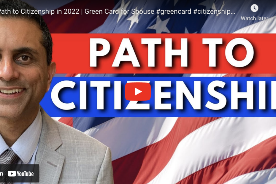 Path To Citizenship In 2022 Green Card For Spouse