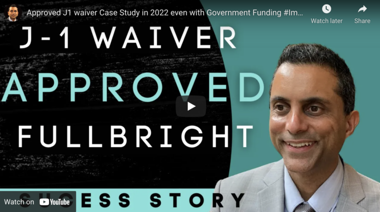 Approved J1 waiver Case Study in 2022 even with Government Funding