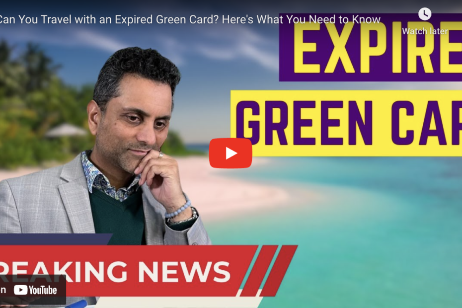 travel with expired green card